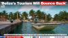 ‘Belize’s Tourism Will Bounce Back’