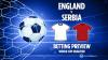 England vs Serbia preview, predictions, free betting tips and odds for World Cup qualifier