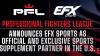 PFL in supplements partnership with EFX Sports