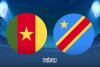 Cameroon vs DR Congo – Match Preview & Prediction