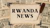 Rwanda News Digest: Strengthening Digital Future, Justice, Environment and Economic Resilience