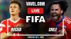 Russia vs Chile LIVE Score Updates in friendly match