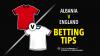 Albania v England prediction, betting tips and bet builder – Can England stay perfect?