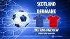 Scotland vs Denmark prediction, free betting tips and odds for do or die World Cup qualifier