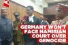 Namibia fails to summon Germany to Namibian court for genocide negotiations