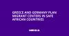 Greece and Germany Plan Migrant Centers in Safe African Countries