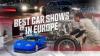 Best Car Shows In Europe: Put These On Your Itinerary For 2026