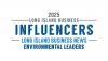 Introducing Long Island Business Influencers: Environmental Leaders