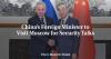 China’s Foreign Minister to Visit Moscow for Security Talks