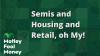 Semiconductors and Housing and Retail, Oh My!
