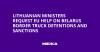 Lithuanian Ministers Request EU Help on Belarus Border Truck Detentions and Sanctions