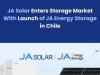 JA Solar Enters Storage Market With Launch of JA Energy Storage in Chile