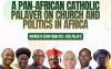 Former Presidential Candidate in Nigeria Urges Catholics in Africa to Take Active Role in Politics for Change
