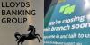 Lloyds Banking Group to close 71 branches in 2026 - full list of locations shutting