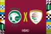 Saudi Arabia vs Oman: Match Preview & How to Watch