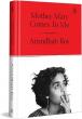 SC junks petition seeking ban on sale of Arundhati Roy’s book with her smoking pic on cover
