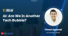 AI Valuations Are in the Bubble Zone, but the Technology Is Real: Jiraaf Co-Founder Vineet Agrawal