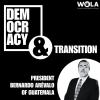 Democracy & Transition with President Bernardo Arévalo of Guatemala