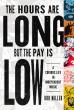 The Hours Are Long, But The Pay Is Low by Rob Miller – Book Review