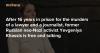 After 16 years in prison for the murders of a lawyer and a journalist, former Russian neo-Nazi activist Yevgeniya Khassis is free and talking