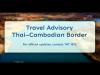 Thailand issues travel advisory as security measures heightened along eastern and northeastern border