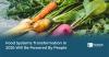 Food Systems Transformation in 2026 Will Be Powered by People