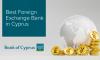Bank of Cyprus: ''Best Foreign Exchange Bank in Cyprus'' by Global Finance