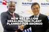 NamWater, Swakop Uranium launch joint venture to build Namibia’s second major desalination plant