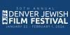 Denver Jewish Film Festival to Celebrate 30th Year, January 22-February 1, 2026
