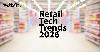 Retail Express shares five key tech trends affecting the retail sector in 2026