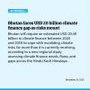 Bhutan faces USD 20 billion climate finance gap as risks mount