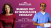 Patrice Bonfiglio and Neal K. Shah Explore Health Insurance Benefits on The Burnout Club Podcast