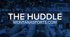 The Huddle: Help us tell Montana's high school sports stories