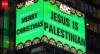 ‘Jesus is Palestinian’ message on Times Square billboard triggers reactions online and among tourists