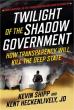 Twilight of the Shadow Government: A Book Review