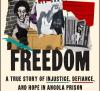 Book Review:  Stitching Freedom: A True Story of Injustice, Defiance, and Hope in Angola Prison