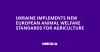 Ukraine Implements New European Animal Welfare Standards for Agriculture