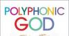 Book review: Polyphonic God: Exploring intercultural theology, churches and justice, edited by Israel Oluwole Olofinjana, David Wise, and Usha Reifsnider