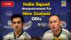 [LIVE] India vs New Zealand ODI Squad Announcement: Ajit Agarkar, RP Singh spotted at Sawai Mansingh Stadium