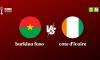 Ivory Coast knock out Burkina Faso from AFCON… full quarter-final schedule