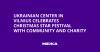 Ukrainian Center in Vilnius Celebrates Christmas Star Festival with Community and Charity
