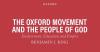 Book review: The Oxford Movement and the People of God: Enslavement, education, and empire by Benjamin J. King