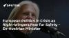 European Politics in Crisis as Right-Wingers Fear for Safety - Ex-Austrian Minister