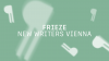 Apply to the 2026 Frieze New Writers Programme in Vienna, Austria