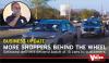 MORE SHOPPERS BEHIND THE WHEEL