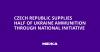 Czech Republic Supplies Half of Ukraine Ammunition Through National Initiative
