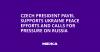 Czech President Pavel Supports Ukraine Peace Efforts and Calls for Pressure on Russia