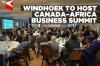 Namibia to host 5th Canada–Africa Business Conference