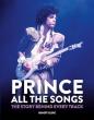 Book Review: Prince: All the Songs – The Story Behind Every Track  by Benoît Clerc