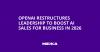 OpenAI Restructures Leadership to Boost AI Sales for Business in 2026